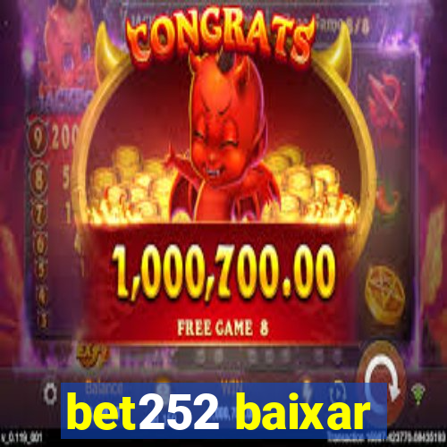 bet252 baixar